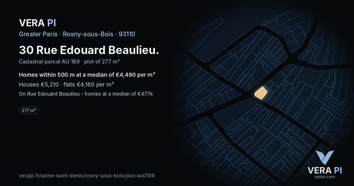 30 Rue Edouard Beaulieu, Rosny-sous-Bois at night – the plot lit, the parcels around coloured by the prices near them