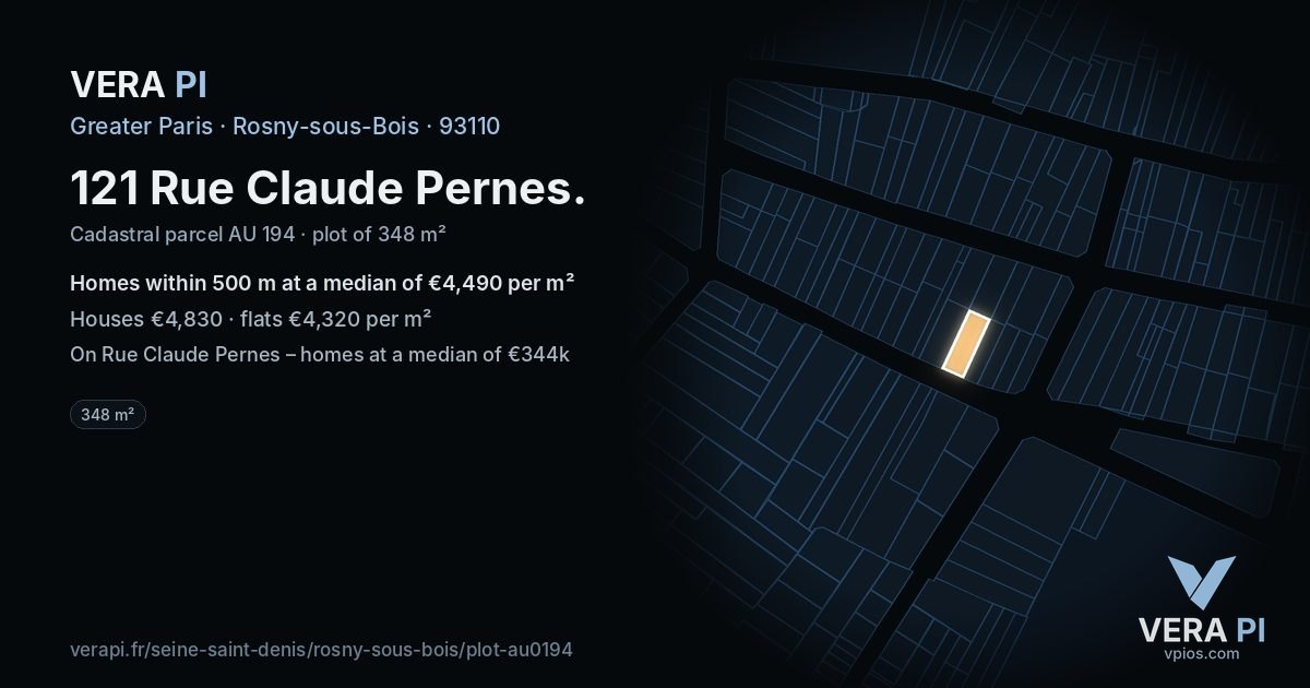 121 Rue Claude Pernes, Rosny-sous-Bois at night – the plot lit, the parcels around coloured by the prices near them
