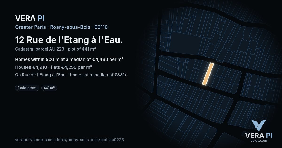 12 Rue de l'Etang à l'Eau, Rosny-sous-Bois at night – the plot lit, the parcels around coloured by the prices near them