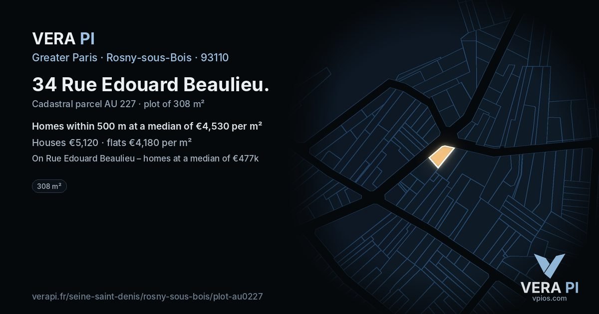34 Rue Edouard Beaulieu, Rosny-sous-Bois at night – the plot lit, the parcels around coloured by the prices near them