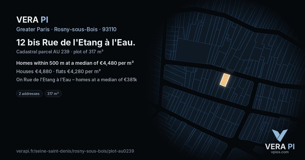 12 bis Rue de l'Etang à l'Eau, Rosny-sous-Bois at night – the plot lit, the parcels around coloured by the prices near them
