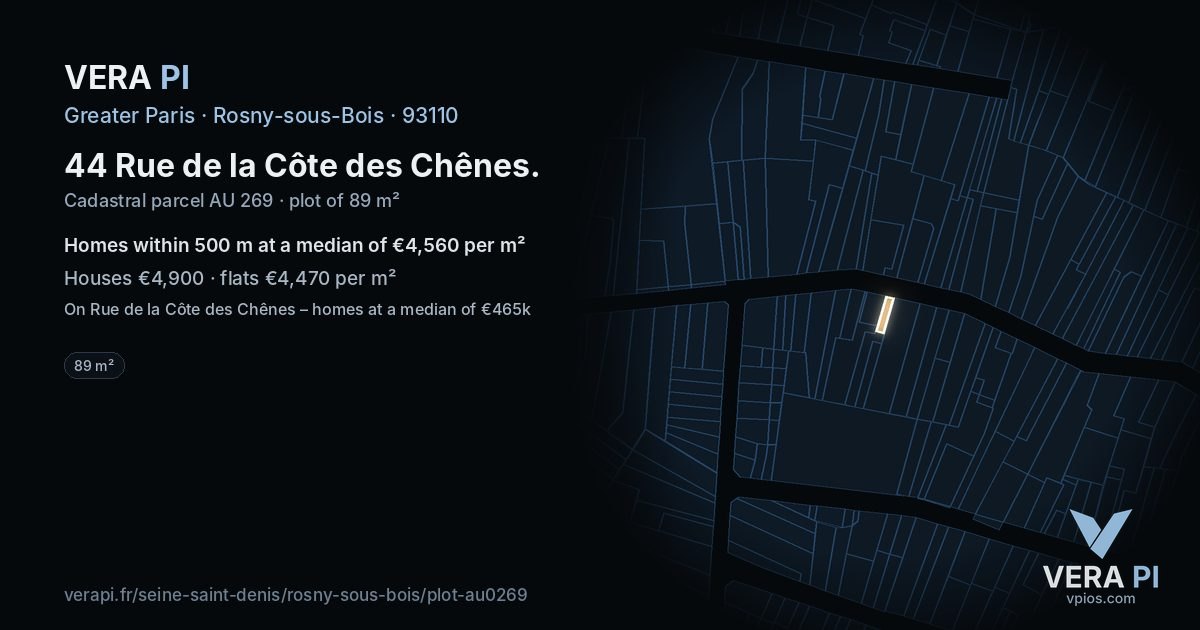 44 Rue de la Côte des Chênes, Rosny-sous-Bois at night – the plot lit, the parcels around coloured by the prices near them