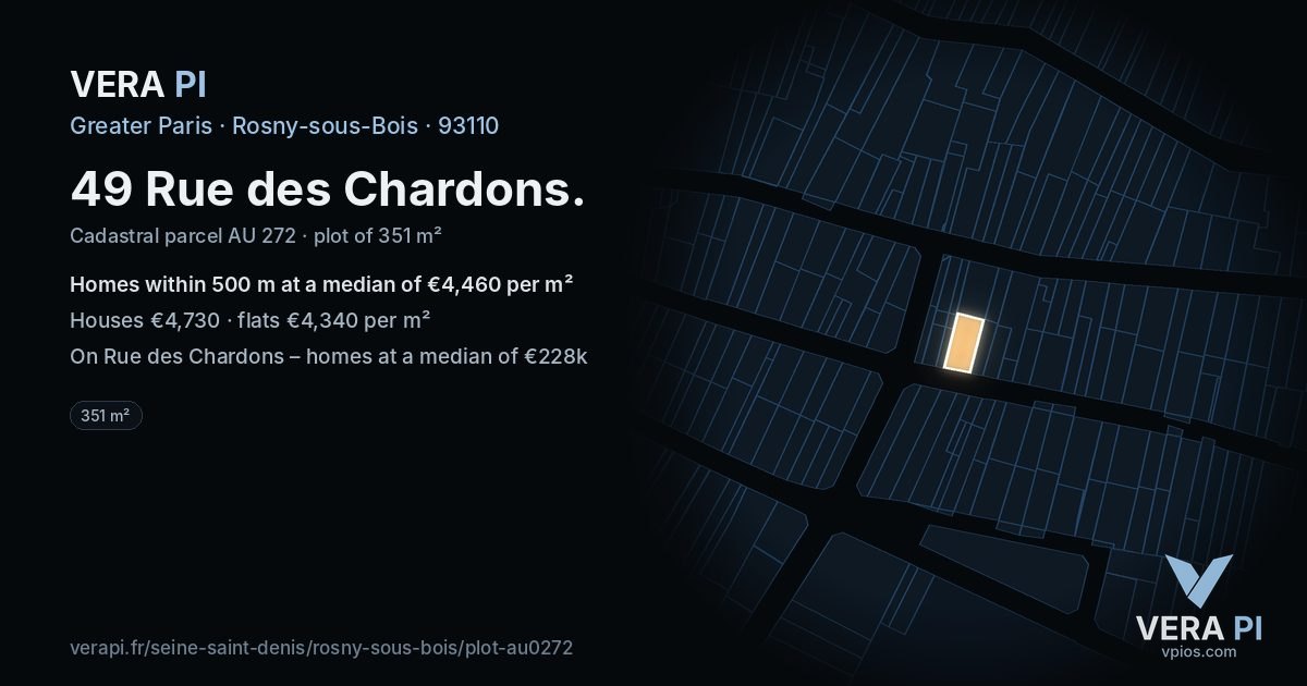 49 Rue des Chardons, Rosny-sous-Bois at night – the plot lit, the parcels around coloured by the prices near them