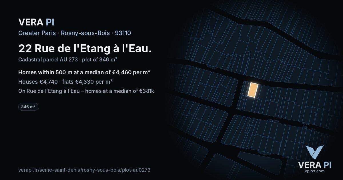 22 Rue de l'Etang à l'Eau, Rosny-sous-Bois at night – the plot lit, the parcels around coloured by the prices near them