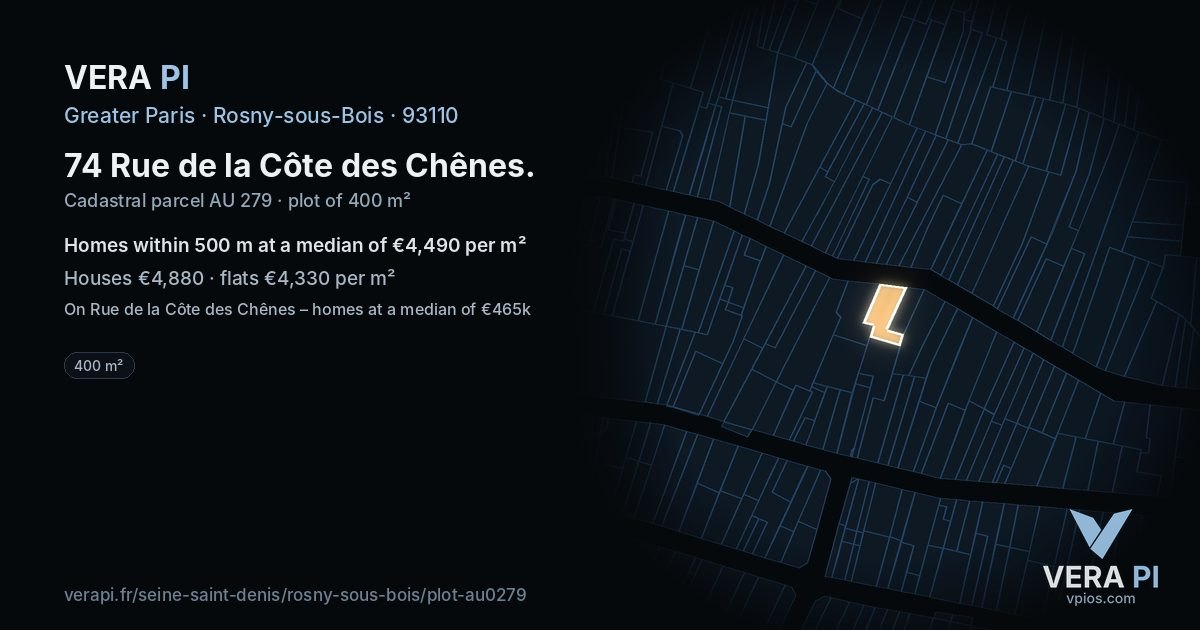 74 Rue de la Côte des Chênes, Rosny-sous-Bois at night – the plot lit, the parcels around coloured by the prices near them