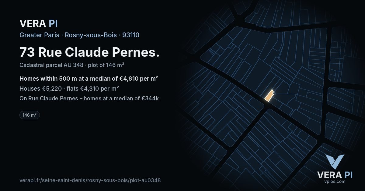 73 Rue Claude Pernes, Rosny-sous-Bois at night – the plot lit, the parcels around coloured by the prices near them