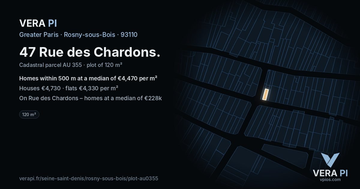 47 Rue des Chardons, Rosny-sous-Bois at night – the plot lit, the parcels around coloured by the prices near them