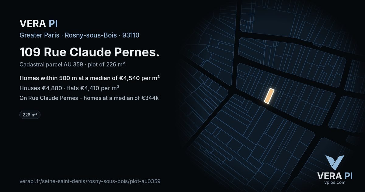 109 Rue Claude Pernes, Rosny-sous-Bois at night – the plot lit, the parcels around coloured by the prices near them