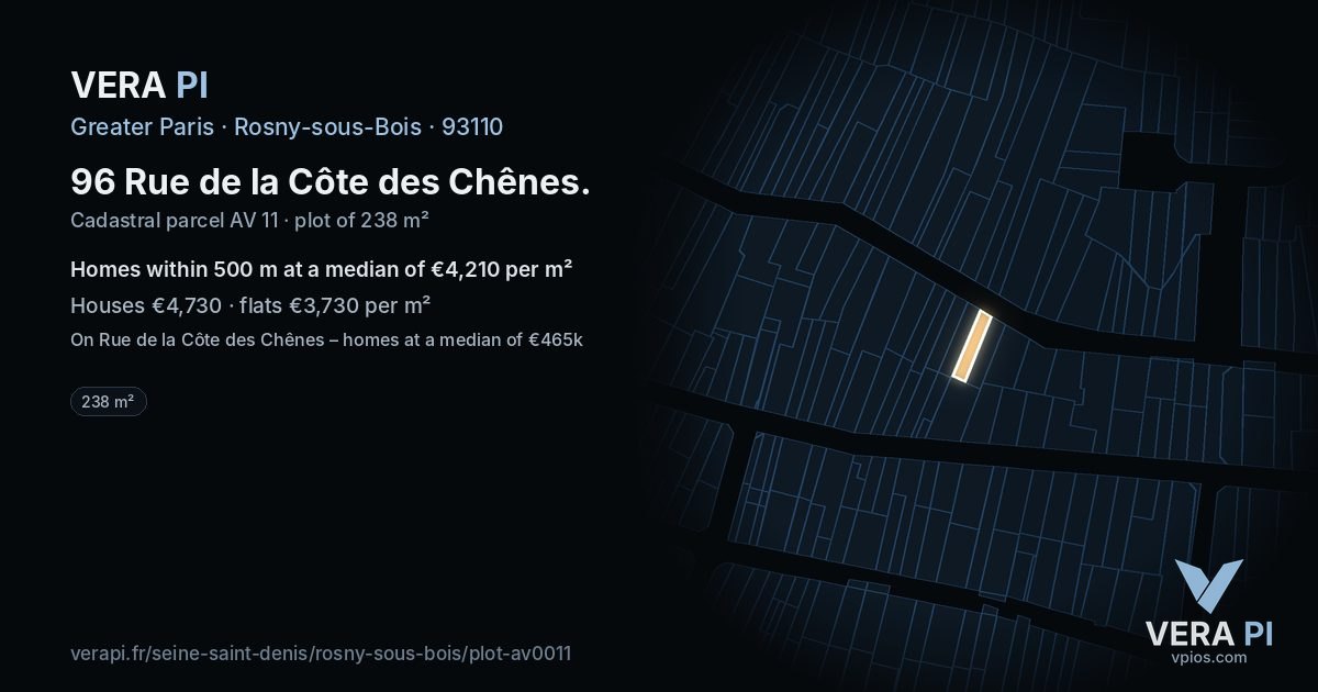 96 Rue de la Côte des Chênes, Rosny-sous-Bois at night – the plot lit, the parcels around coloured by the prices near them