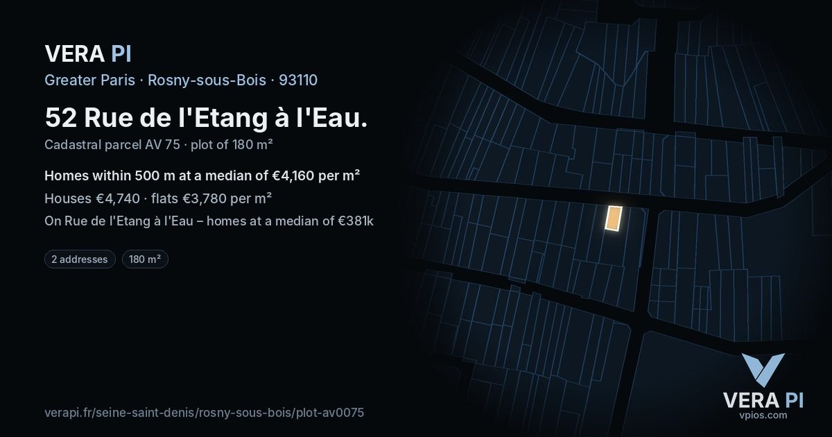 52 Rue de l'Etang à l'Eau, Rosny-sous-Bois at night – the plot lit, the parcels around coloured by the prices near them