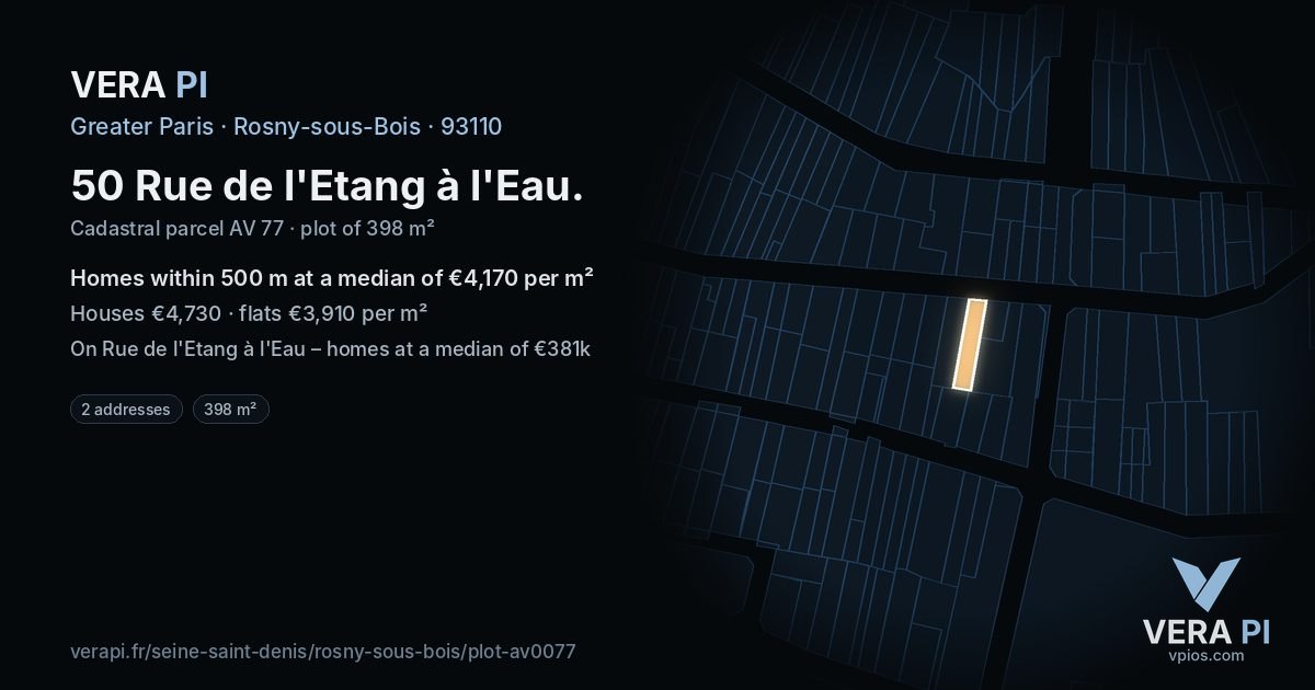 50 Rue de l'Etang à l'Eau, Rosny-sous-Bois at night – the plot lit, the parcels around coloured by the prices near them