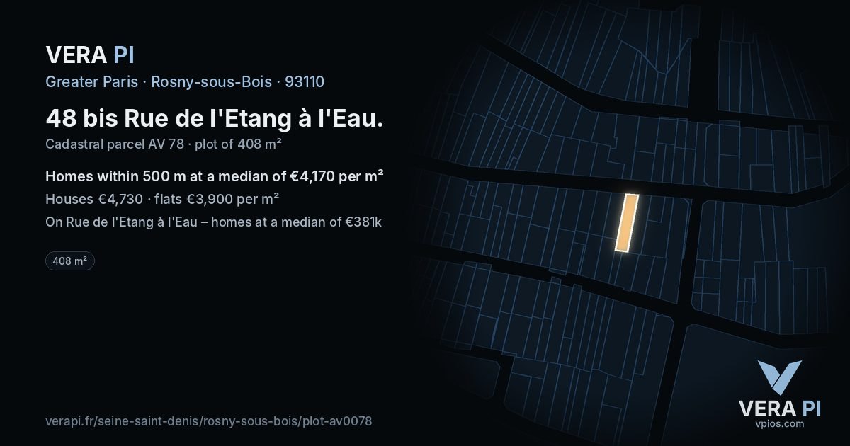 48 bis Rue de l'Etang à l'Eau, Rosny-sous-Bois at night – the plot lit, the parcels around coloured by the prices near them