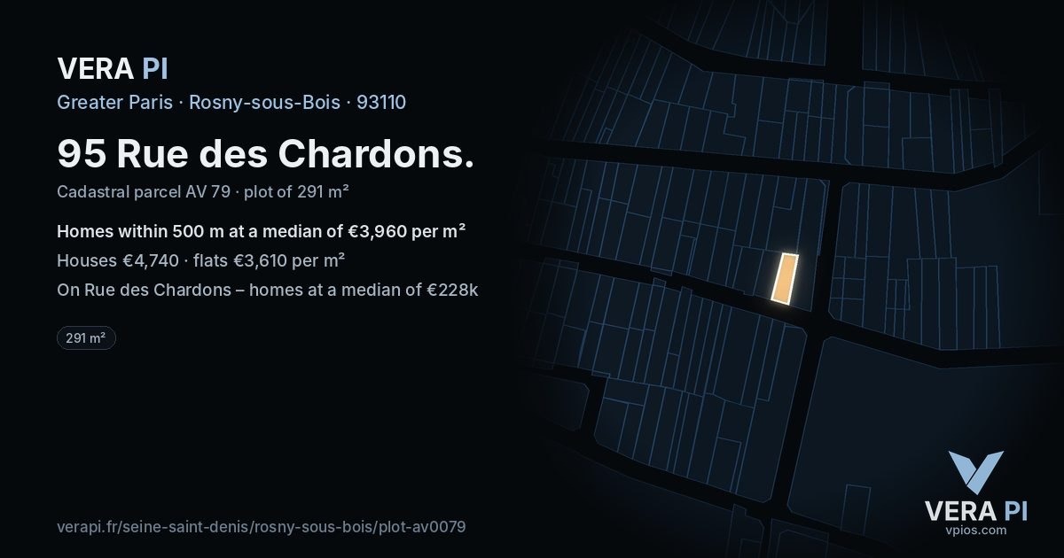 95 Rue des Chardons, Rosny-sous-Bois at night – the plot lit, the parcels around coloured by the prices near them