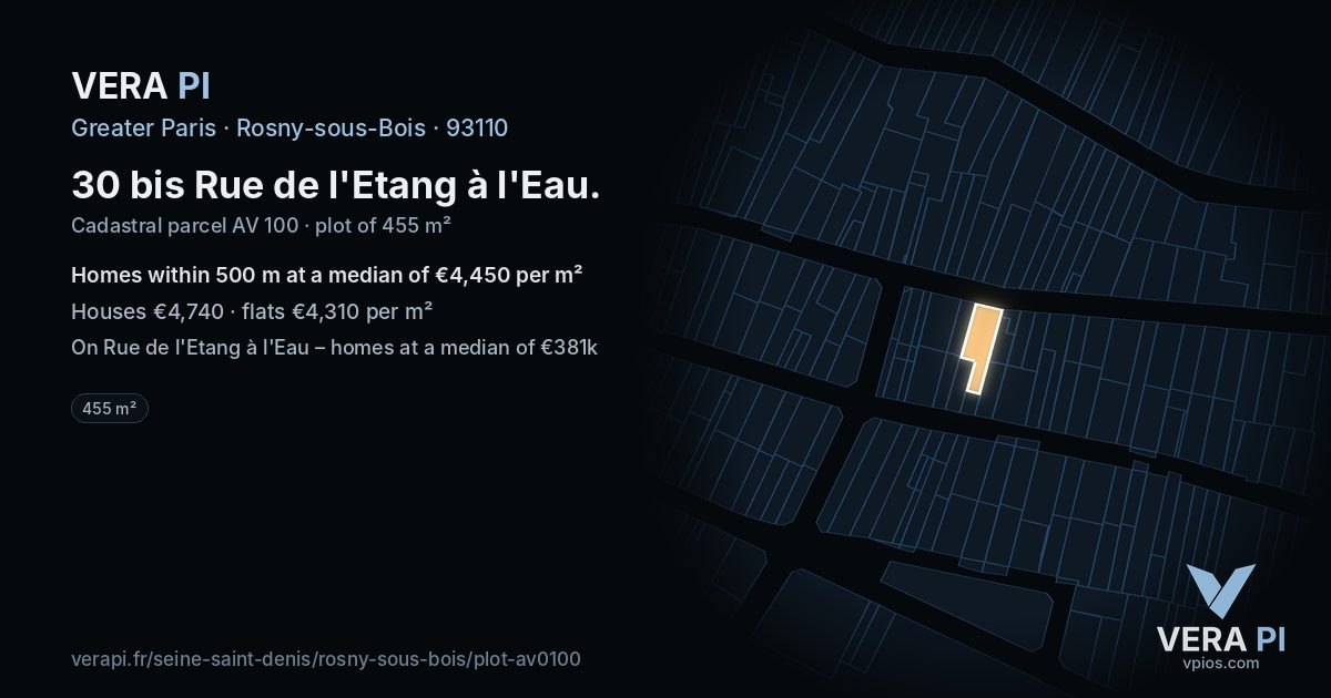 30 bis Rue de l'Etang à l'Eau, Rosny-sous-Bois at night – the plot lit, the parcels around coloured by the prices near them