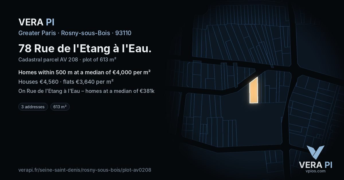 78 Rue de l'Etang à l'Eau, Rosny-sous-Bois at night – the plot lit, the parcels around coloured by the prices near them