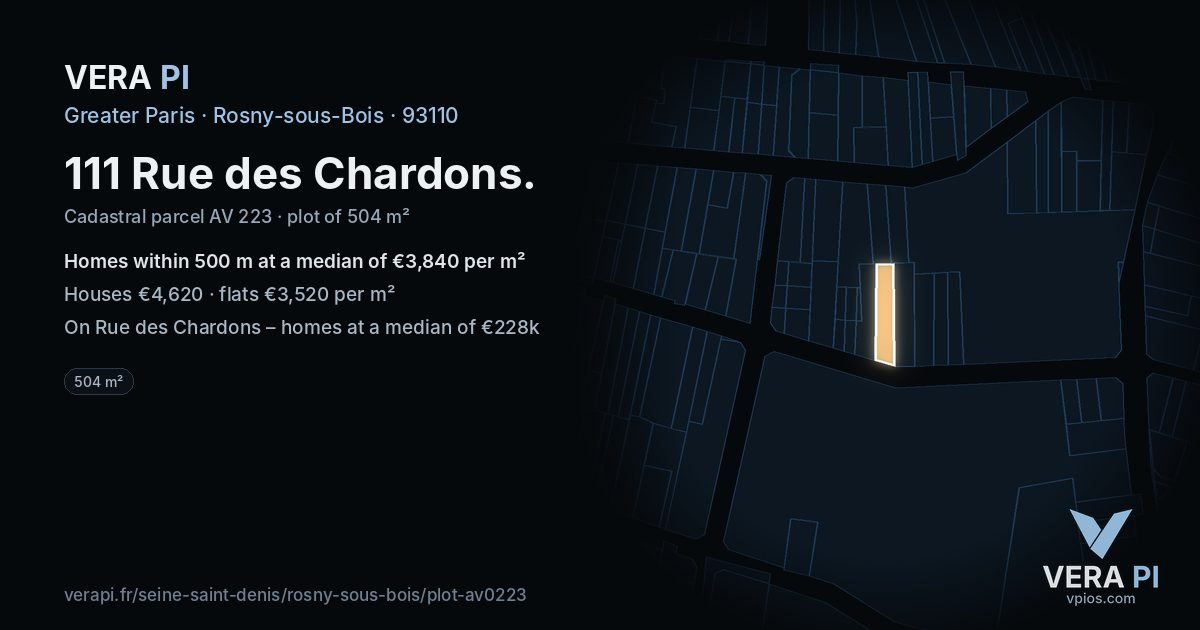 111 Rue des Chardons, Rosny-sous-Bois at night – the plot lit, the parcels around coloured by the prices near them