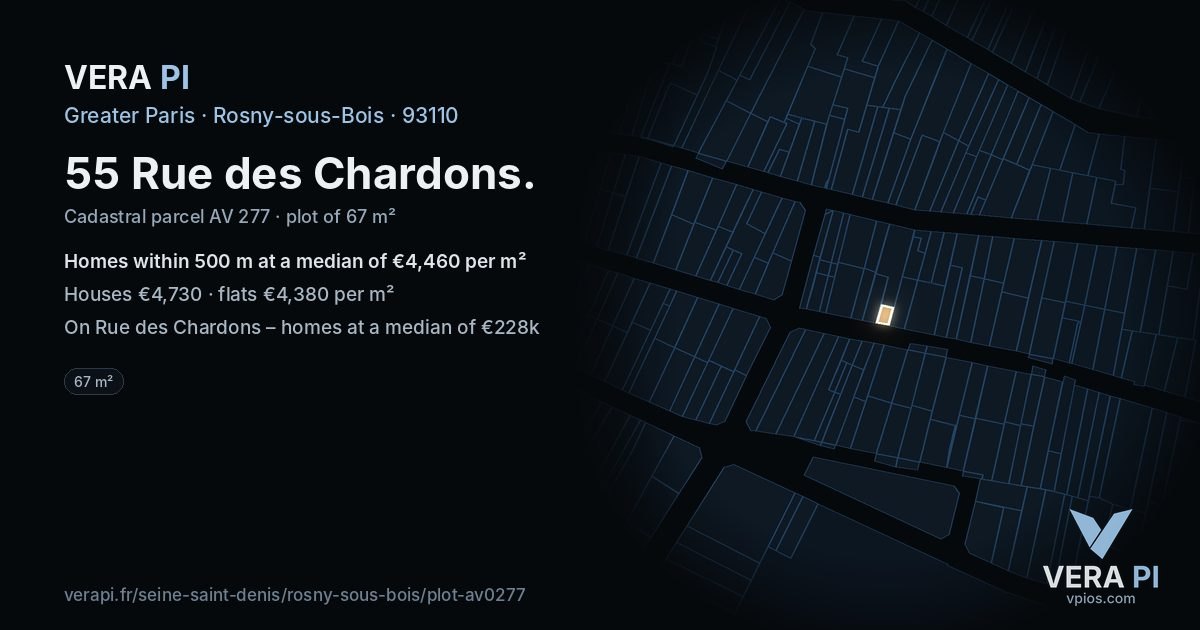 55 Rue des Chardons, Rosny-sous-Bois at night – the plot lit, the parcels around coloured by the prices near them
