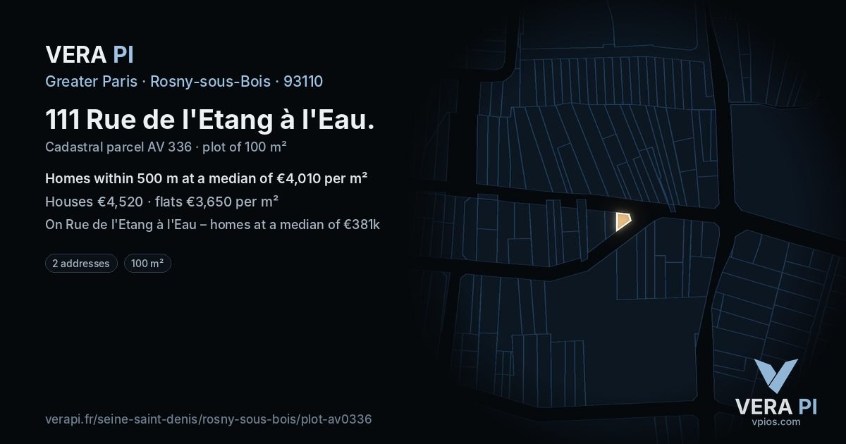 111 Rue de l'Etang à l'Eau, Rosny-sous-Bois at night – the plot lit, the parcels around coloured by the prices near them
