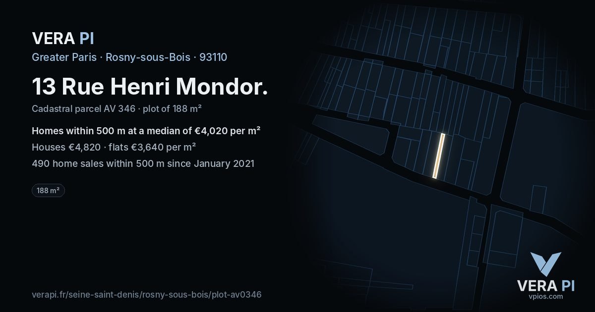 13 Rue Henri Mondor, Rosny-sous-Bois at night – the plot lit, the parcels around coloured by the prices near them