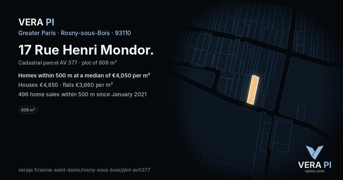 17 Rue Henri Mondor, Rosny-sous-Bois at night – the plot lit, the parcels around coloured by the prices near them