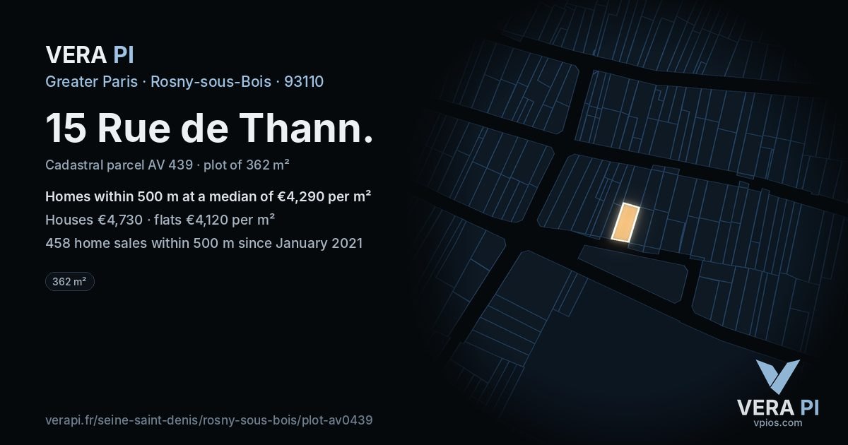 15 Rue de Thann, Rosny-sous-Bois at night – the plot lit, the parcels around coloured by the prices near them