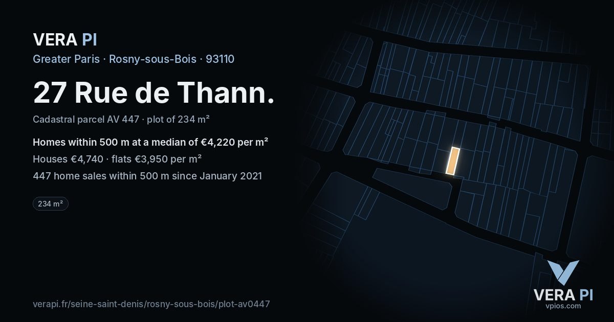 27 Rue de Thann, Rosny-sous-Bois at night – the plot lit, the parcels around coloured by the prices near them