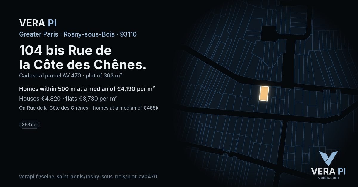 104 bis Rue de la Côte des Chênes, Rosny-sous-Bois at night – the plot lit, the parcels around coloured by the prices near them