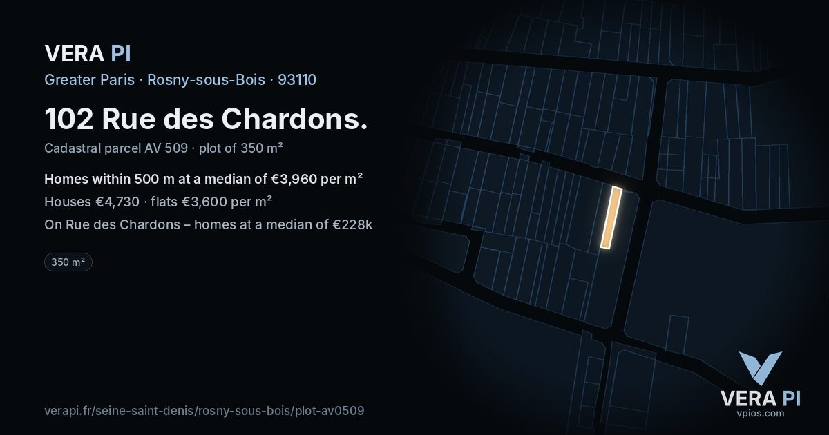 102 Rue des Chardons, Rosny-sous-Bois at night – the plot lit, the parcels around coloured by the prices near them