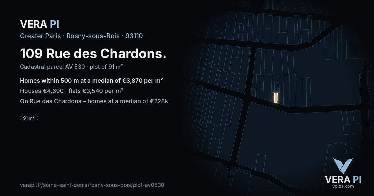 109 Rue des Chardons, Rosny-sous-Bois at night – the plot lit, the parcels around coloured by the prices near them