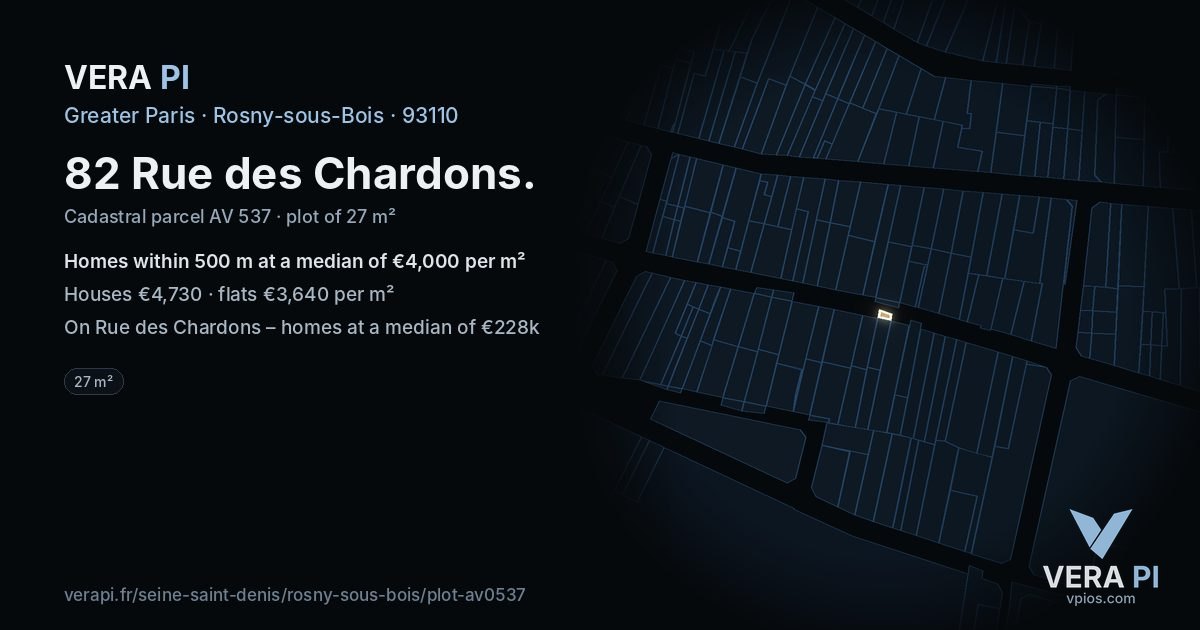 82 Rue des Chardons, Rosny-sous-Bois at night – the plot lit, the parcels around coloured by the prices near them