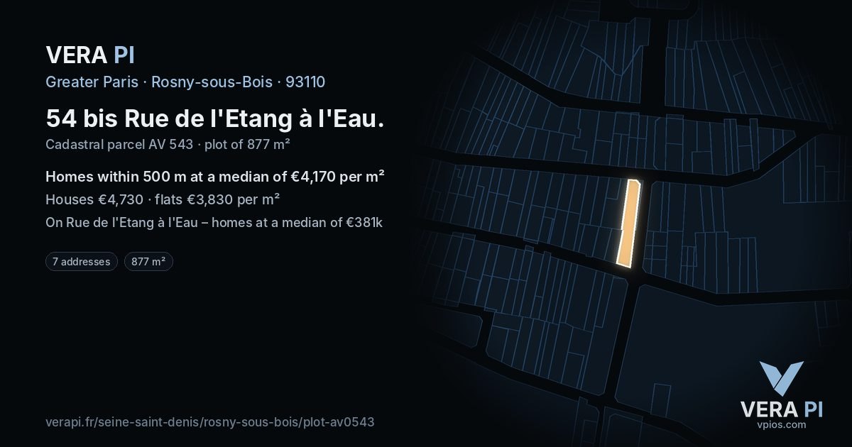 54 bis Rue de l'Etang à l'Eau, Rosny-sous-Bois at night – the plot lit, the parcels around coloured by the prices near them