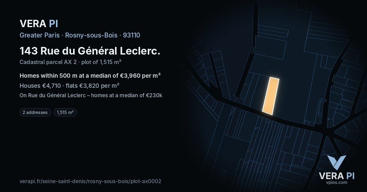 143 Rue du Général Leclerc, Rosny-sous-Bois at night – the plot lit, the parcels around coloured by the prices near them