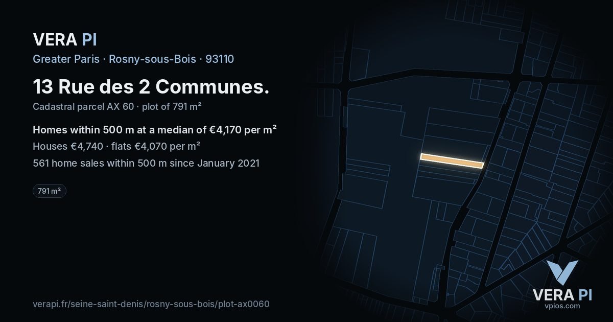 13 Rue des 2 Communes, Rosny-sous-Bois at night – the plot lit, the parcels around coloured by the prices near them
