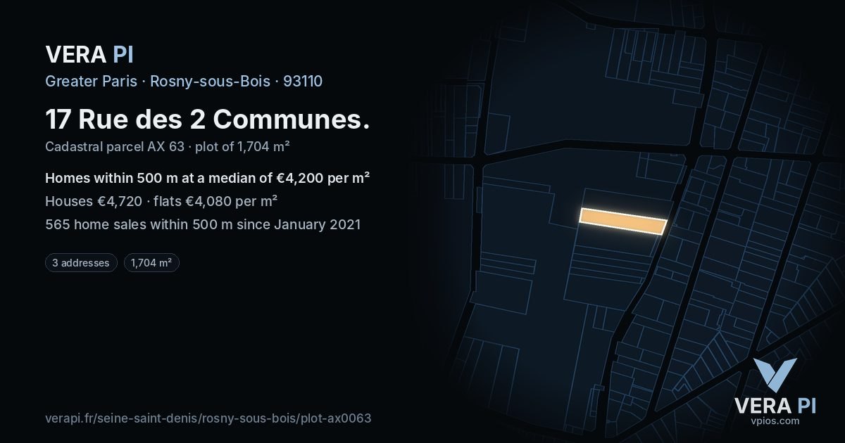 17 Rue des 2 Communes, Rosny-sous-Bois at night – the plot lit, the parcels around coloured by the prices near them