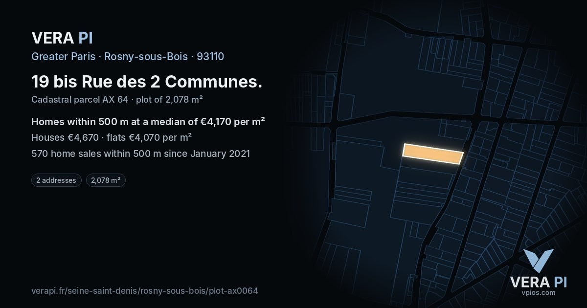 19 bis Rue des 2 Communes, Rosny-sous-Bois at night – the plot lit, the parcels around coloured by the prices near them