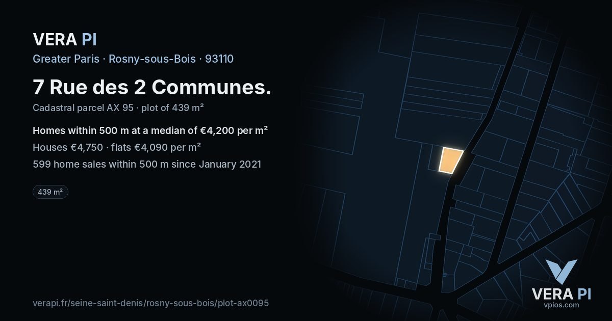 7 Rue des 2 Communes, Rosny-sous-Bois at night – the plot lit, the parcels around coloured by the prices near them