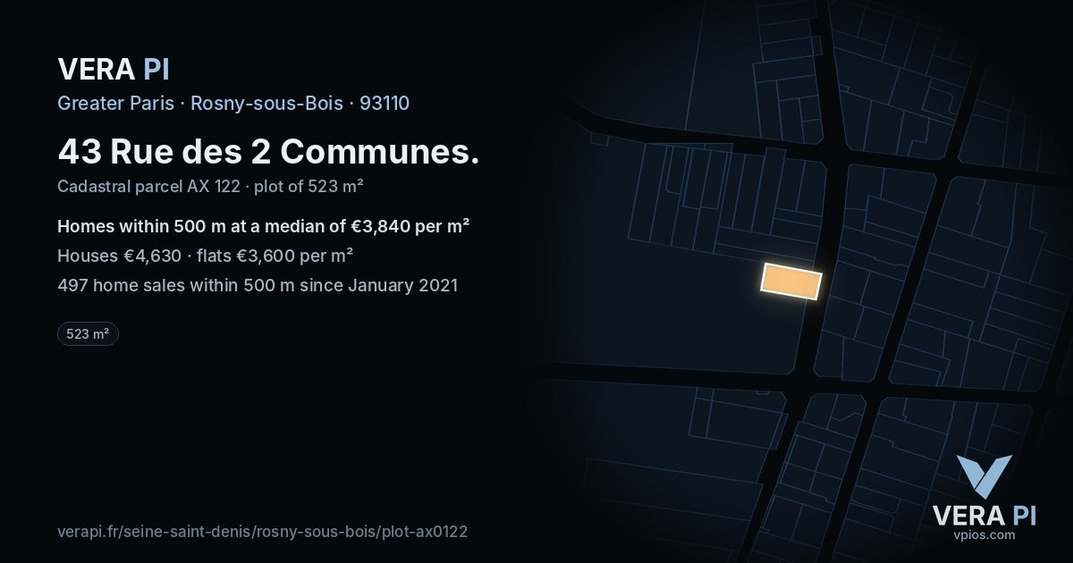 43 Rue des 2 Communes, Rosny-sous-Bois at night – the plot lit, the parcels around coloured by the prices near them