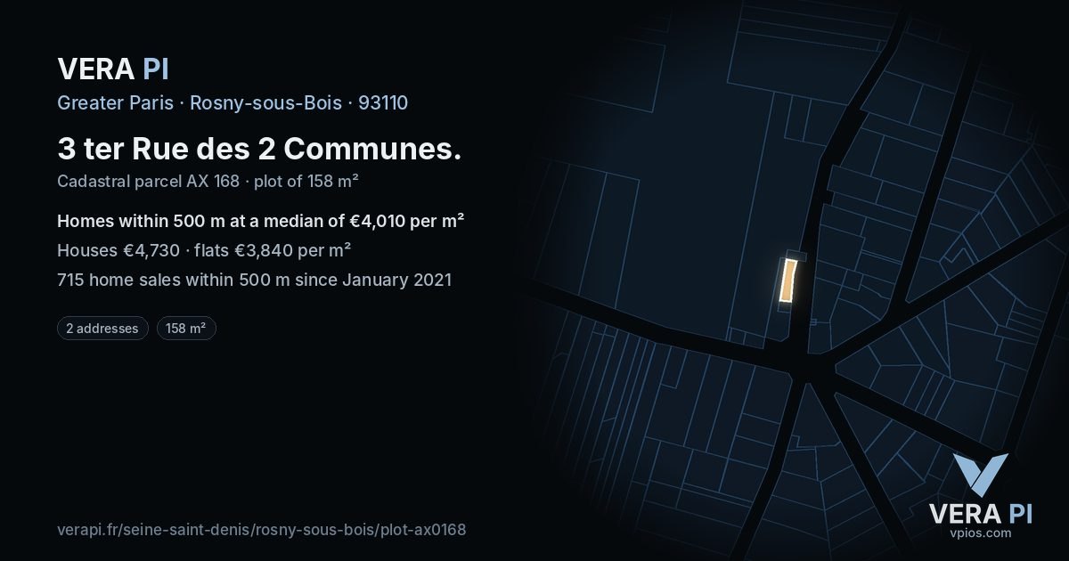 3 ter Rue des 2 Communes, Rosny-sous-Bois at night – the plot lit, the parcels around coloured by the prices near them