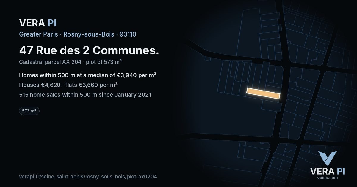 47 Rue des 2 Communes, Rosny-sous-Bois at night – the plot lit, the parcels around coloured by the prices near them