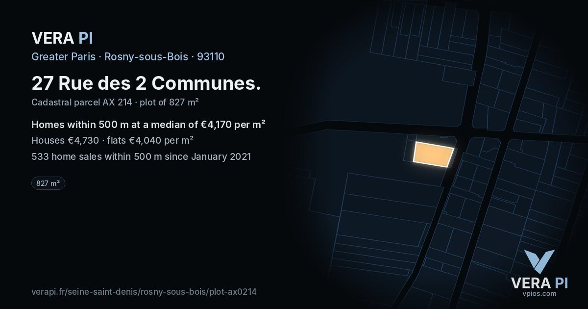 27 Rue des 2 Communes, Rosny-sous-Bois at night – the plot lit, the parcels around coloured by the prices near them