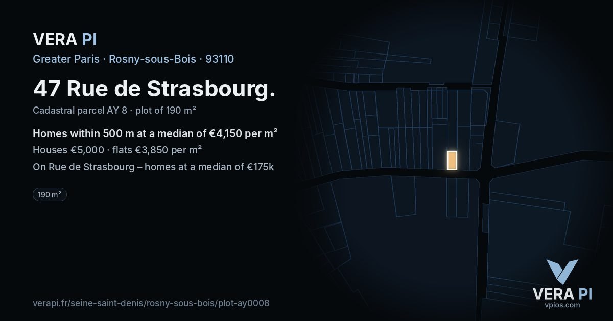47 Rue de Strasbourg, Rosny-sous-Bois at night – the plot lit, the parcels around coloured by the prices near them