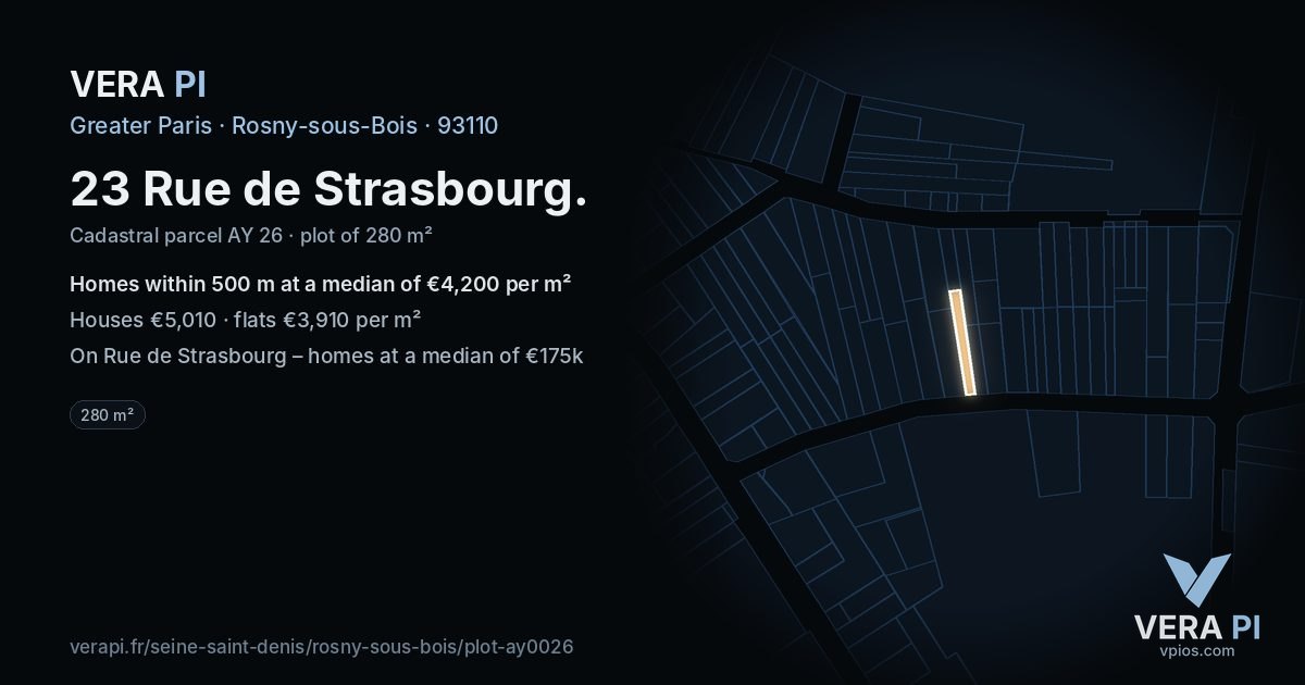 23 Rue de Strasbourg, Rosny-sous-Bois at night – the plot lit, the parcels around coloured by the prices near them