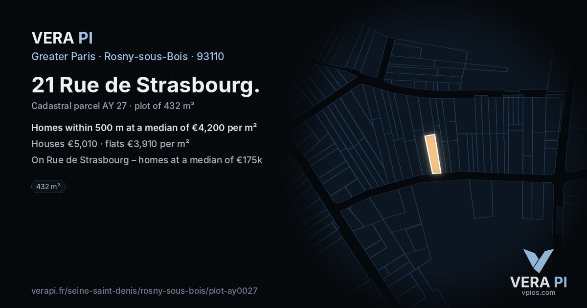 21 Rue de Strasbourg, Rosny-sous-Bois at night – the plot lit, the parcels around coloured by the prices near them