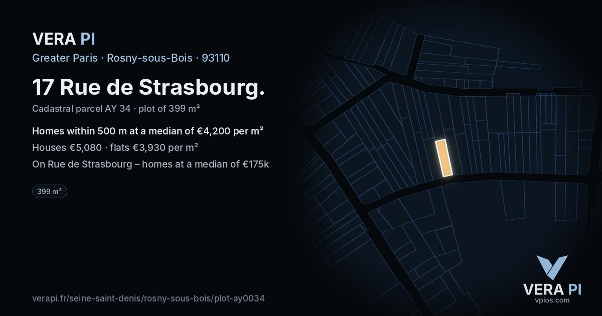 17 Rue de Strasbourg, Rosny-sous-Bois at night – the plot lit, the parcels around coloured by the prices near them