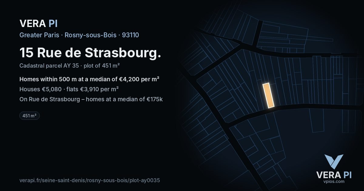 15 Rue de Strasbourg, Rosny-sous-Bois at night – the plot lit, the parcels around coloured by the prices near them