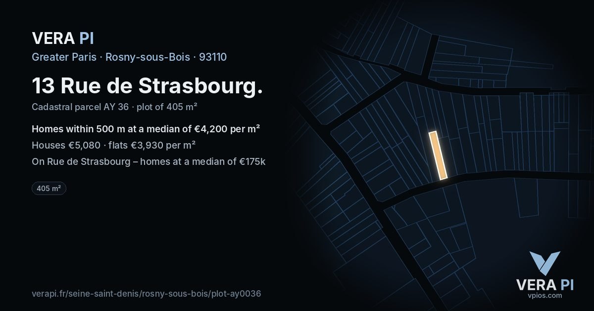13 Rue de Strasbourg, Rosny-sous-Bois at night – the plot lit, the parcels around coloured by the prices near them