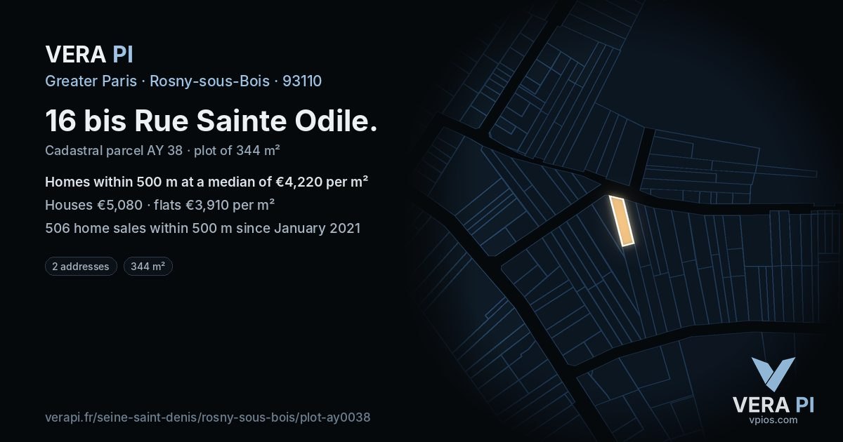 16 bis Rue Sainte Odile, Rosny-sous-Bois at night – the plot lit, the parcels around coloured by the prices near them