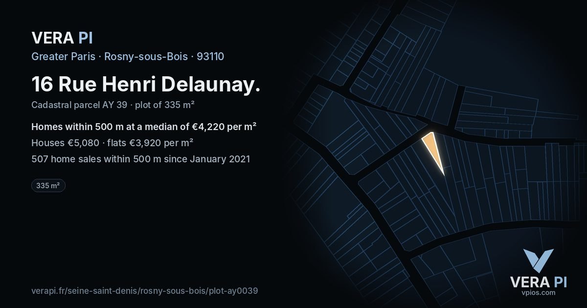 16 Rue Henri Delaunay, Rosny-sous-Bois at night – the plot lit, the parcels around coloured by the prices near them