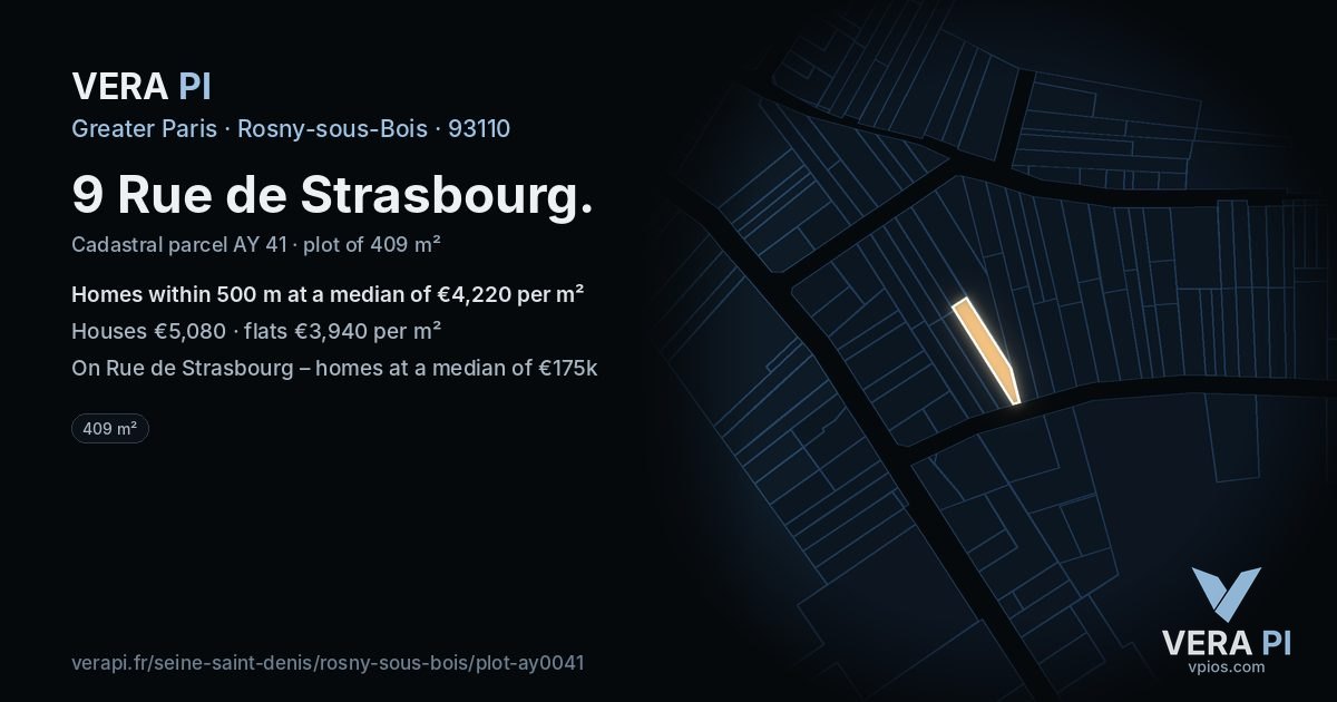 9 Rue de Strasbourg, Rosny-sous-Bois at night – the plot lit, the parcels around coloured by the prices near them