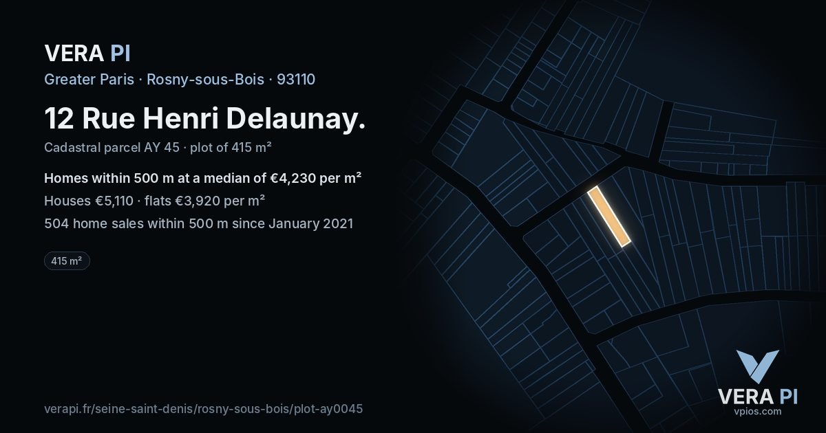 12 Rue Henri Delaunay, Rosny-sous-Bois at night – the plot lit, the parcels around coloured by the prices near them